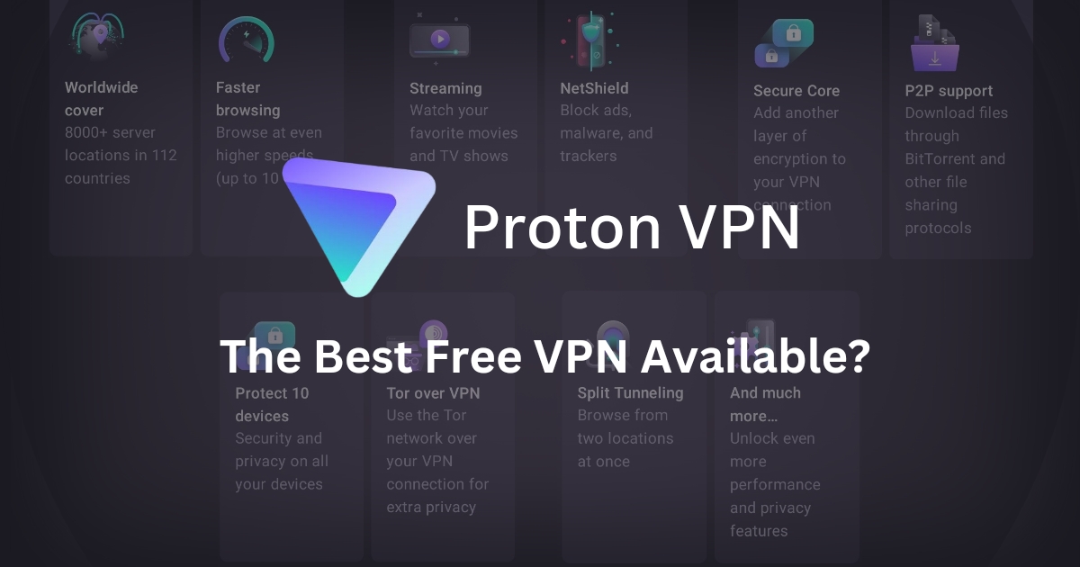 Read more about the article Proton VPN – The Best Free VPN?